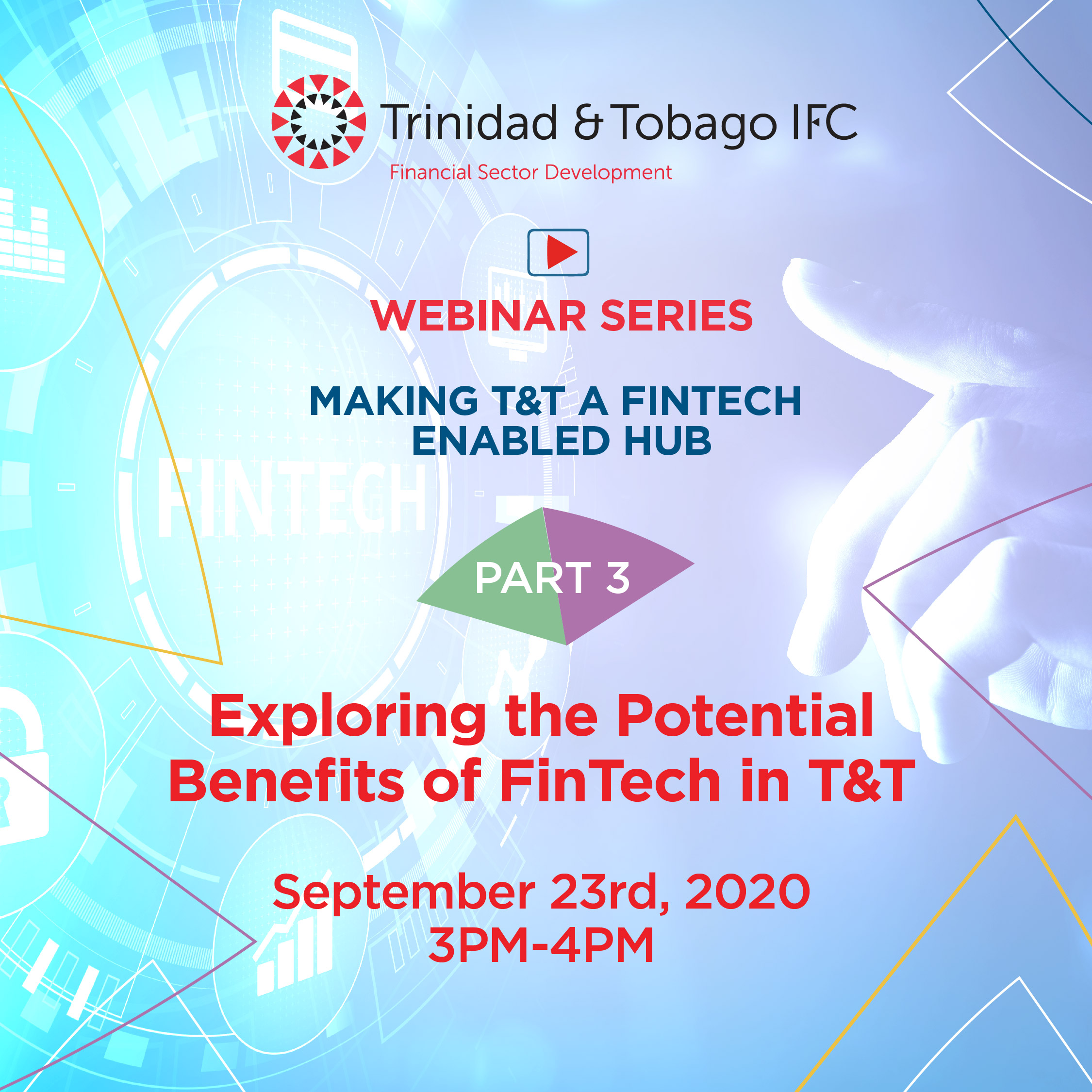 Exploring the Potential Benefits of FinTech in T&T - Part 3