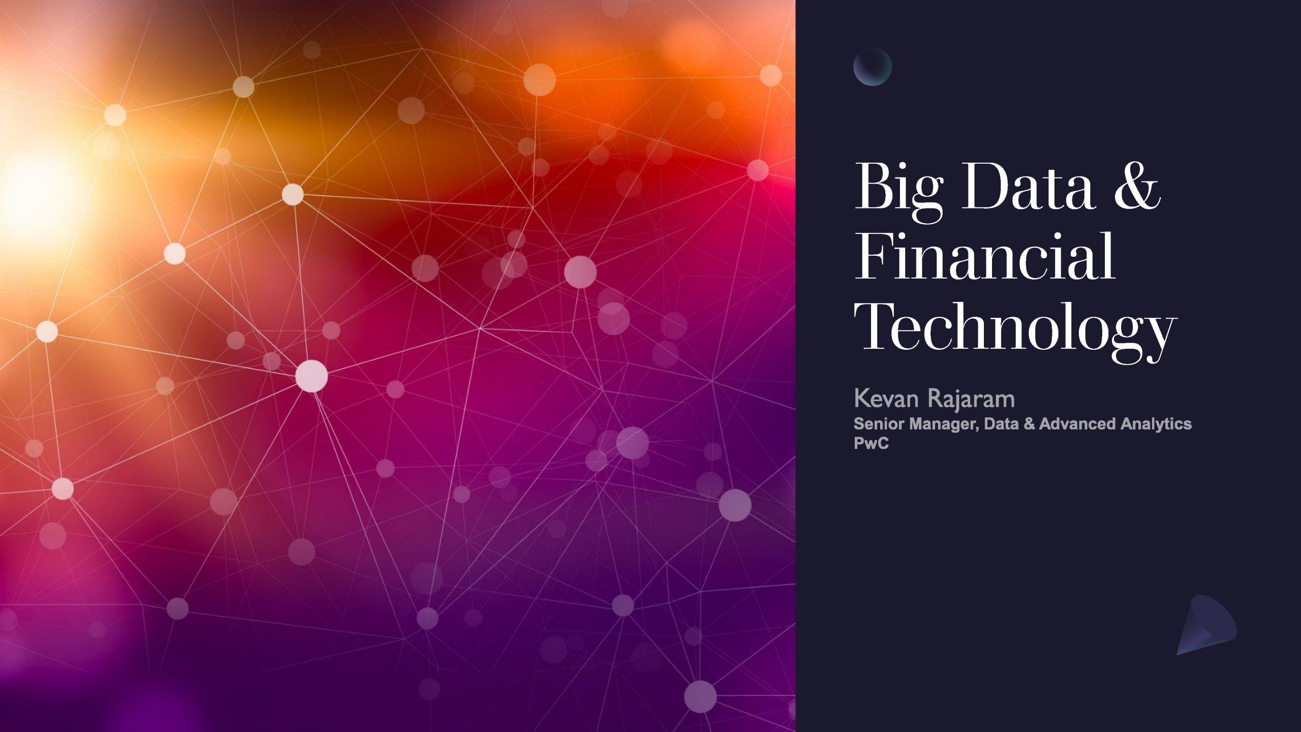 Big Data & FinTech by Kevan Rajaram